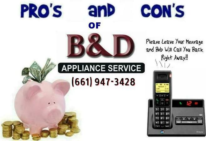 PRO's and CON's of B&D Appliance Repair in Lancaster, CA